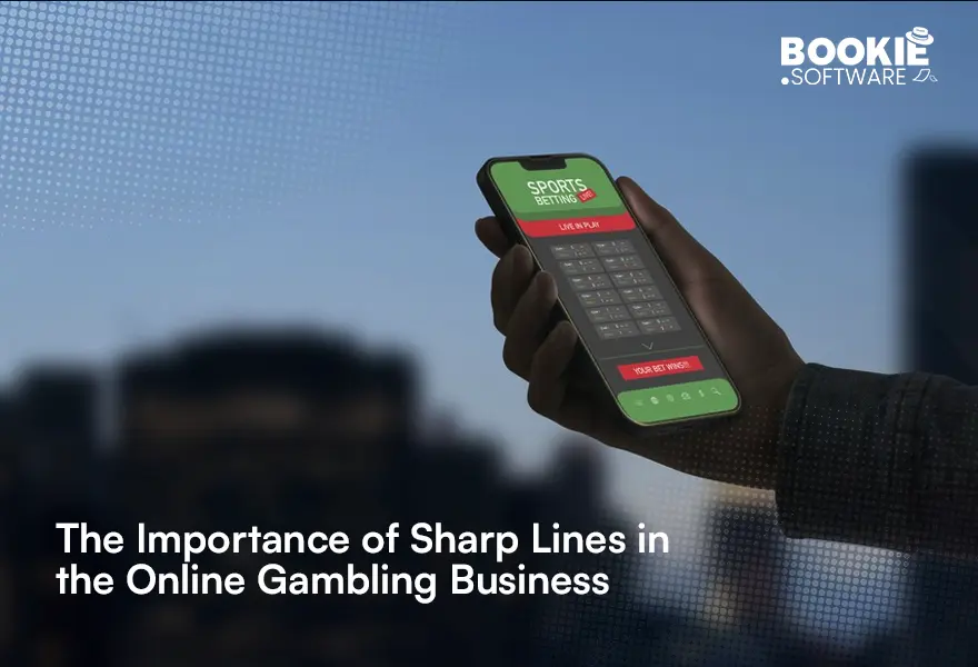 The Importance of Sharp Lines in the Online Gambling Business
